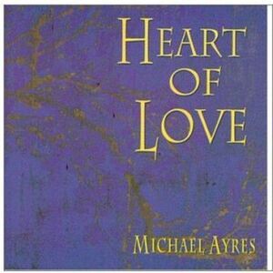 Michael Ayres - Heart of Love  CD